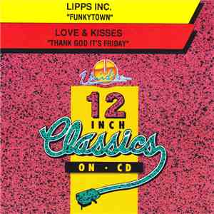 Lipps Inc. / Love & Kisses - Funkytown / Thank God It's Friday download mp3 flac