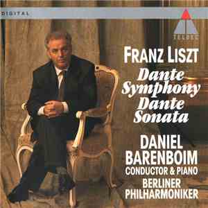 Liszt - Damenchor Des Rundfunkchors Berlin, Berliner Philharmoniker, Daniel Barenboim - Dante Symphony & Sonata download free Liszt - Damenchor Des Rundfunkchors Berlin, Berliner Philharmoniker, Daniel Barenboim - Dante Symphony & Sonata download mp3 flac