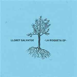 Lloret Salvatge - La Roqueta EP download mp3 flac