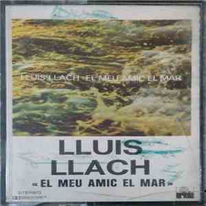 Lluis Llach - El Meu Amic El Mar download free