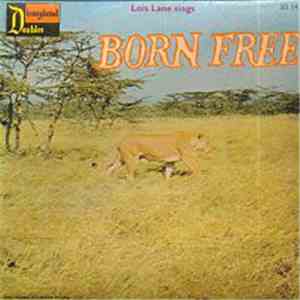 Lois Lane  - Born Free download mp3 flac