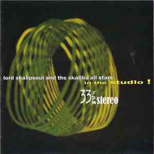 Lord Skalipsoul & The Skalibu All Stars - In The Studio! download free