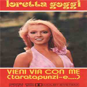 Loretta Goggi - Vieni Via Con Me (Taratapunzi~e....) download mp3 flac