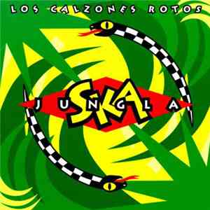 Los Calzones Rotos - Jungla Ska download free