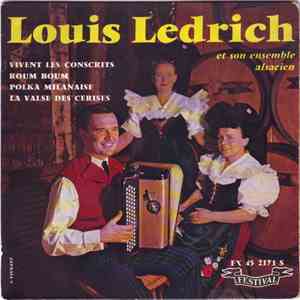 Louis Ledrich Et Son Ensemble Alsacien - Vivent Les Conscrits download mp3 flac