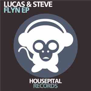 Lucas & Steve - Flyn EP download free