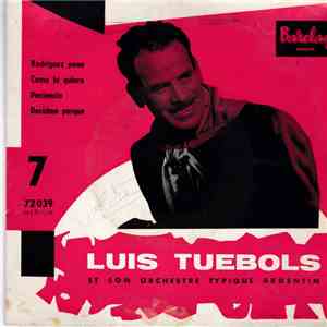 Luis Tuebols Et Son Orchestre Typique Argentin - 7 - Rodriguez Pena download mp3 flac
