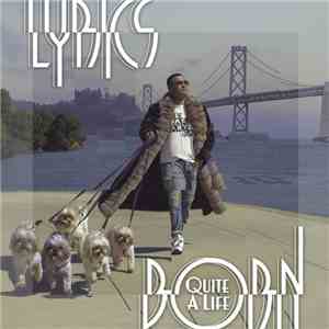 Lyrics Born - Quite A Life download free