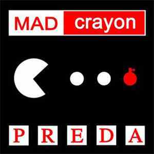 Mad Crayon - Preda download mp3 flac