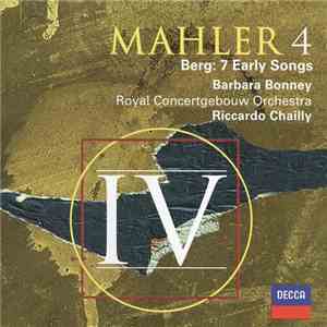 Mahler / Berg – Barbara Bonney, Royal Concertgebouw Orchestra, Riccardo Chailly - Symphony No. 4 / 7 Early Songs download mp3 flac