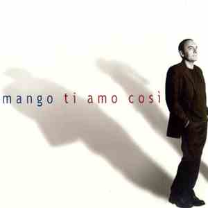 Mango  - Ti Amo Così download mp3 flac