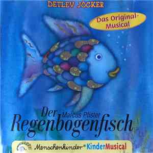 Marcus Pfister, Detlev Jöcker - Der Regenbogenfisch download mp3 flac