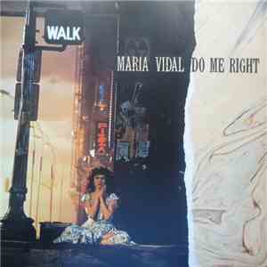 Maria Vidal - Do Me Right download mp3 flac