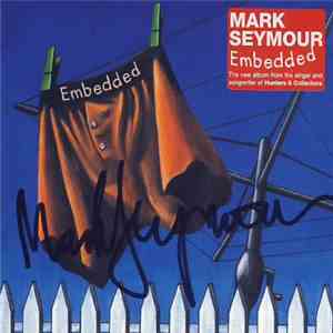 Mark Seymour - Embedded download mp3 flac