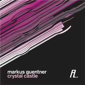 Markus Guentner - Crystal Castle download mp3 flac