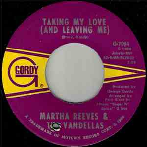 Martha Reeves & The Vandellas - Taking My Love (And Leaving Me) download mp3 flac
