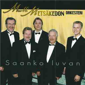 Martti Metsäkedon Orkesteri - Saanko Luvan download mp3 flac
