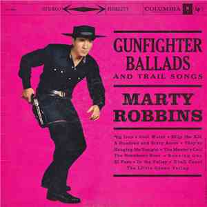 Marty Robbins - Gunfighter Ballads And Trail Songs download free