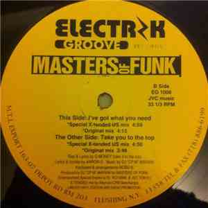 Masters Of Funk - I've Got What You Need / Take You To The Top download mp3 flac