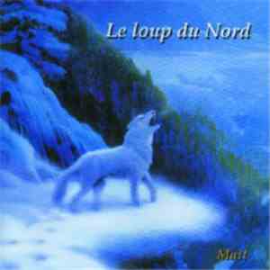 Matt  - Le Loup Du Nord download free