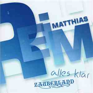 Matthias Reim - Zauberland / Alles Klar download mp3 flac