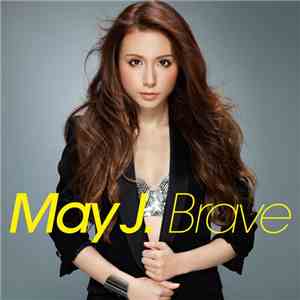 May J. - Brave download mp3 flac