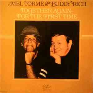 Mel Tormé & Buddy Rich - Together Again - For The First Time download mp3 flac