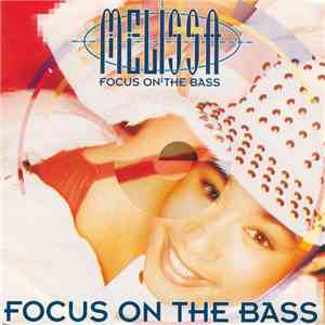 Melissa - Focus On The Bass download free