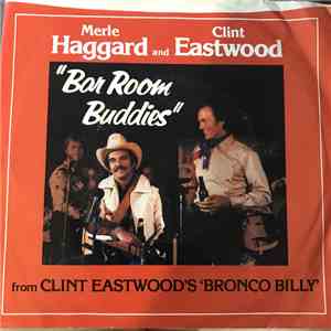 Merle Haggard And Clint Eastwood  - Bar Room Buddies download free