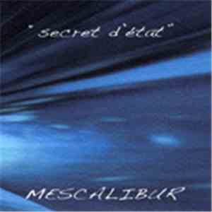 Mescalibur - Secret D'Etat download free
