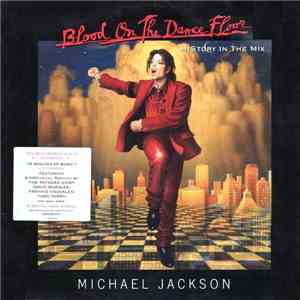 Michael Jackson - Blood On The Dance Floor / History In The Mix download mp3 flac