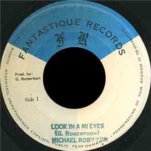 Michael Robinson  - Look In A Mi Eyes download mp3 flac