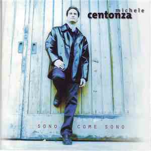 Michele Centonza - Sono Come Sono download mp3 flac