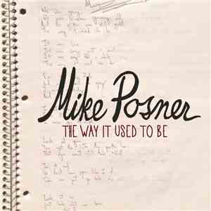 Mike Posner  - The Way It Used To Be download mp3 flac