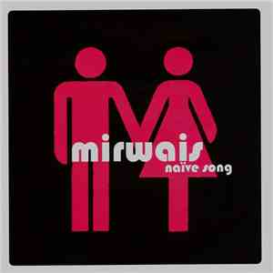 Mirwais - Naïve Song download mp3 flac