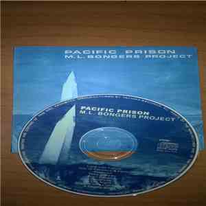 M.L. Bongers Project - Pacific Prison download free