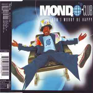 Mondo Club - Don't Worry Be Happy download free