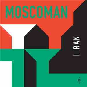 Moscoman - I Ran download free