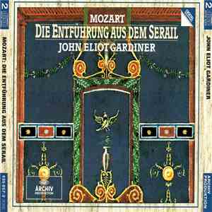 Mozart - John Eliot Gardiner - Die Entführung Aus Dem Serail download mp3 flac