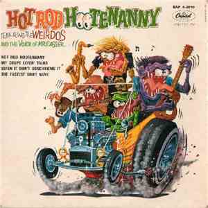 Mr. Gasser & The Weirdos - Hot Rod Hootenanny download free