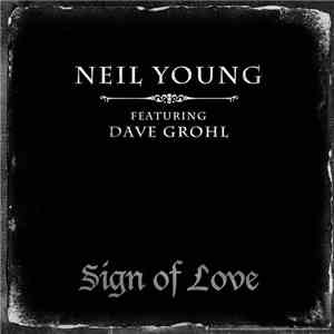 Neil Young - Sign Of Love download mp3 flac