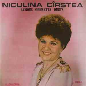 Niculina Cîrstea - Famous Operetta Duets = Duete Celebre Din Operete download mp3 flac