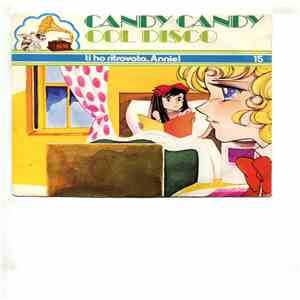 No Artist - Candy Candy (Col Disco) - Ti ho ritrovata, Annie! download free No Artist - Candy Candy (Col Disco) - Ti ho ritrovata, Annie! download mp3 flac