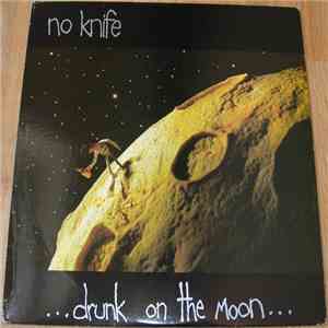 No Knife - Drunk On The Moon download mp3 flac
