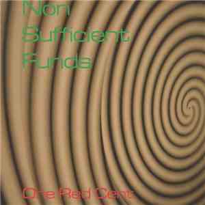 Non Sufficient Funds  - One Red Cent download mp3 flac
