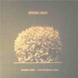 Noosa Head - Kuranda's Dream / From Mombasa to Osaka download mp3 flac