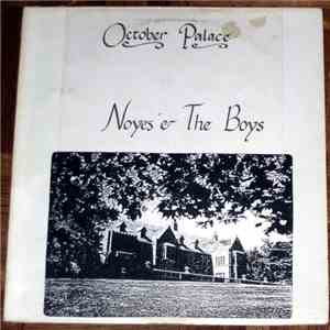 Noyes & The Boys - October Palace download free