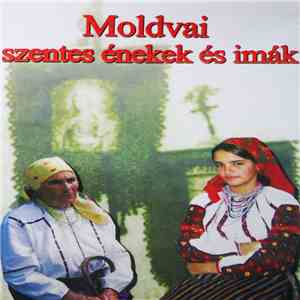 Nyisztor Ilona - Moldvai Szentes Énekek És Imák download free
