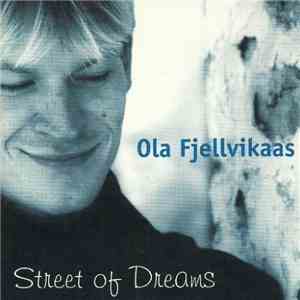 Ola Fjellvikaas - Street Of Dreams download mp3 flac