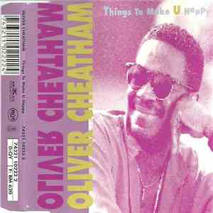 Oliver Cheatham - Things To Make U Happy download mp3 flac